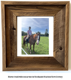 horse trail rides near me in Neshanic Station, New Jersey